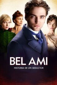 Bel Ami: Historia de un seductor